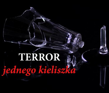 terror-jednego-kieliszka