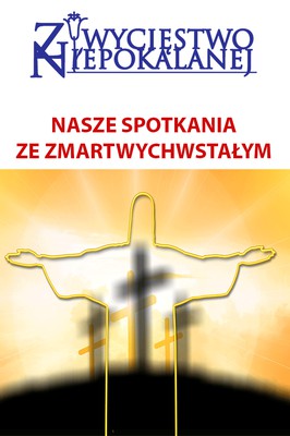 nasze-spotkania-ze-zmartwychwstalym